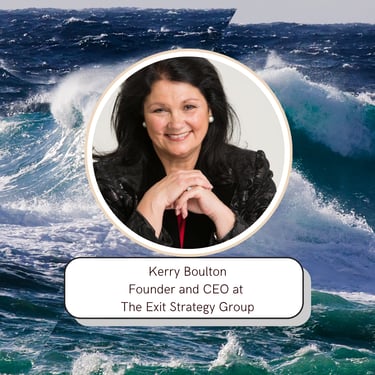 Kerry Boulton Founder and CEO at The Exit Strategy Group