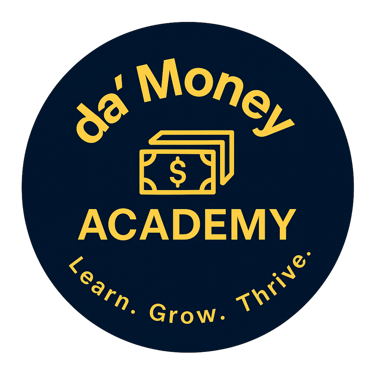 Da' Money Learn Grow Thrive