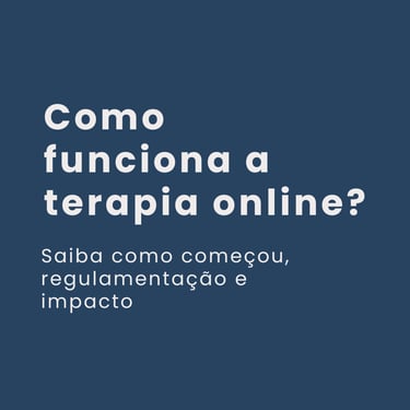 como funciona a terapia online