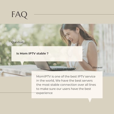 MOM IPTV The best IPTV service provider in the world