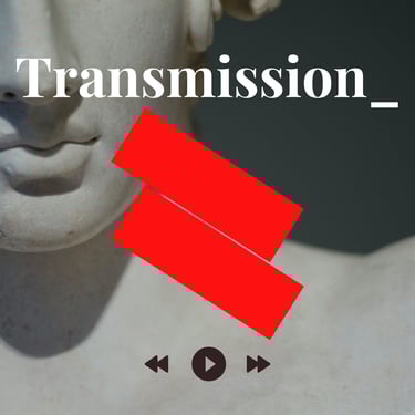 Transmission - Podcast