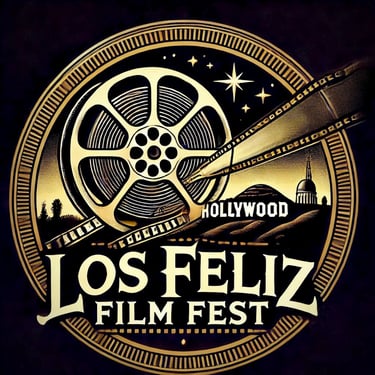 Welcome to the Los Feliz Film Fest - International Film Festival based in Los Feliz - Los Angeles - 