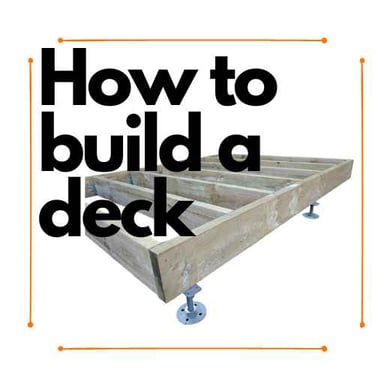 How to build a deck