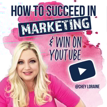 CheyLoraine Teaches You How to Succeed in Marketing and Win on YouTube