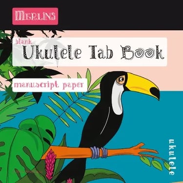 Cover of Merlins Ukulele Tab Book: Manuscript Paper