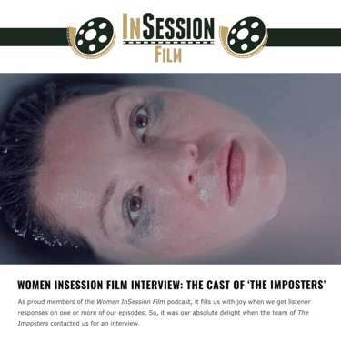 InSession Film: Women Insession Film Interview: The Cast of 'The Imposters'