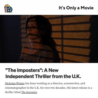 It's Only a Movie: The Imposters A new independent thriller from the U.K.