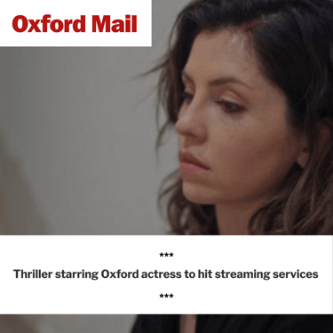 Oxford Mail: Thriller starring Oxford actress to hit streaming services