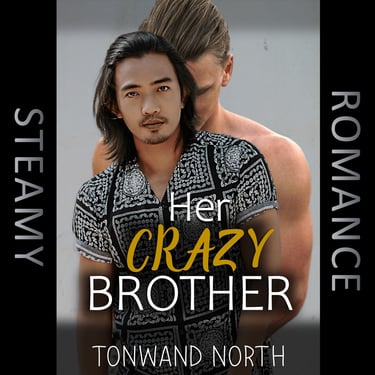 Steamy Gay Romance Her Crazy Brother