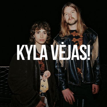 Kyla Vėjas!