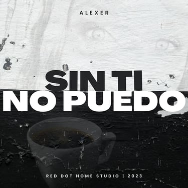 Sin Ti No Puedo - Alexer