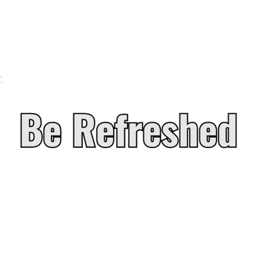 Be Refreshed