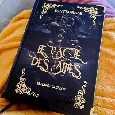 La saga "Le pacte des âmes" en éditions collector intégrale limitée, chez Elisabet Guillot.