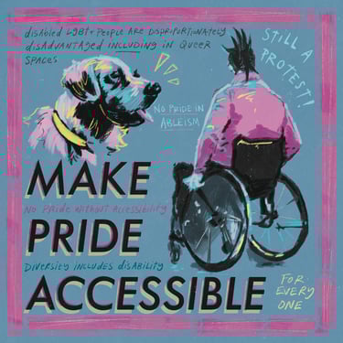 An illustration of a punk using a wheelchair, a labrador service dog, text says 'make pride accessible for everyone'.