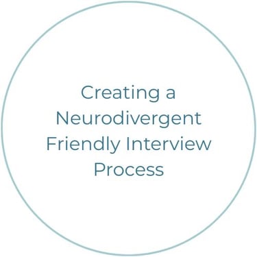 Neurodivergent Interviews