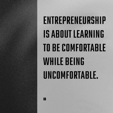 Entrepreneurship is about being comfortable while being uncomfortable - Quote by Sandipan Banik - www.sandipanbanik.com