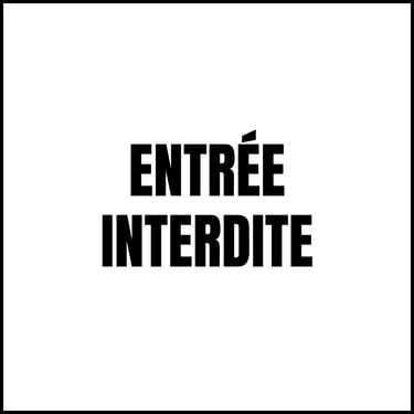 Entrée interdite
