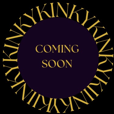 Letters KINKY surrounding a purple circle. Title inside the circle: Coming Soon.