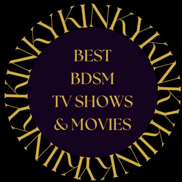 Letters KINKY surrounding a purple circle. Title inside the circle: Best BDSM TV Shows & Movies.