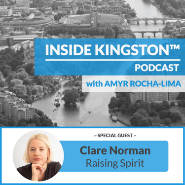 Inside Kingston™ Podcast - Ep. 47 - Clare Norman - Raising Spirit