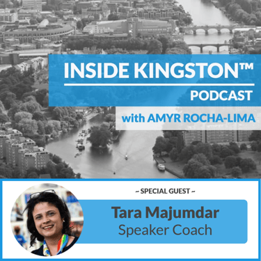 Inside Kingston™ Podcast - Ep. 75 - Tara Majumdar - Speaker Coach