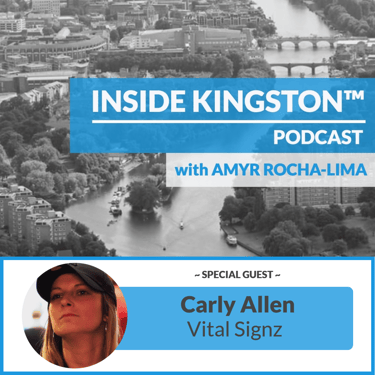 Inside Kingston™ Podcast - Ep. 54 - Carly Allen - Vital Signz