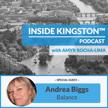 Inside Kingston™ Podcast - Ep. 93 - Andrea Biggs - Balance