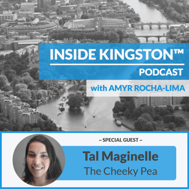 Inside Kingston™ Podcast - Ep. 94 - Tal Maginelle - The Cheeky Pea