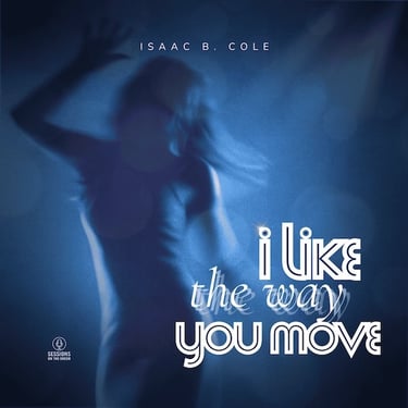 Blurred dancer in blue — romantic motion-themed cover for 'I Like The Way You Move'.