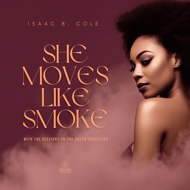 Album cover for She Moves Like Smoke — a soulful jazz ballad featuring a poised woman in soft lighting.
