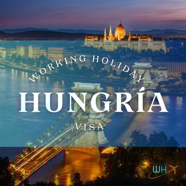 Guia completa para postular a la Visa Working Holiday Hungría