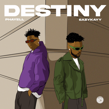 Phayell - Destiny featuring EazyKayy