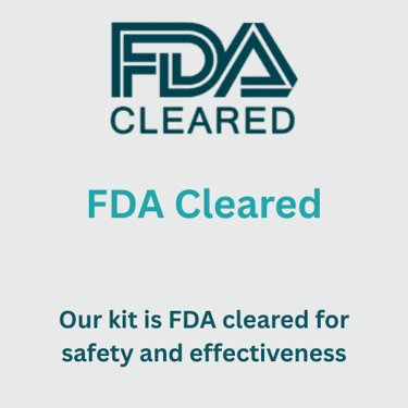 Our DNA kit is FDA cleared for safety and effectiveness