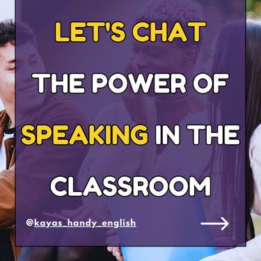 The Power of Speaking in the Classroom