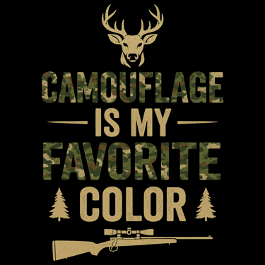 Camouflage hunting shirt with rifle, deer, trees, and the phrase “Camouflage Is My Favorite Color” i