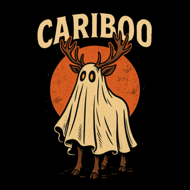 Caribou in ghost sheet with antlers showing and glowing eyes, text Cariboo