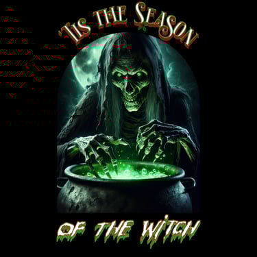 Creepy witch stirring glowing green cauldron with text ’Tis the Season of the Witch