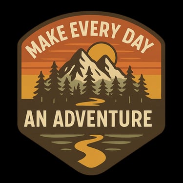 Retro mountain and forest badge design with sunset and text “Make Every Day an Adventure.”