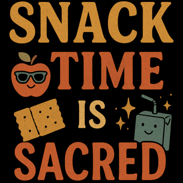 Retro style design with an apple, juice box, and crackers reading “Snack Time Is Sacred” on black ba