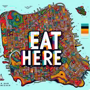 Eat Here - San Francisco Bay Area