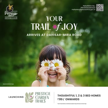 PRESTIGE GARDEN TRAILS MIRA ROAD EAST, PRESTIGE MIRA ROAD EAST