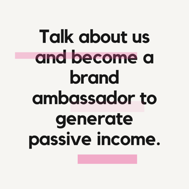 join us to become a brand ambassador