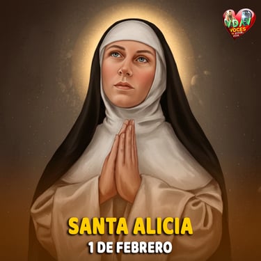 Santa Alicia – servir a Cristo en el rostro del que sufre