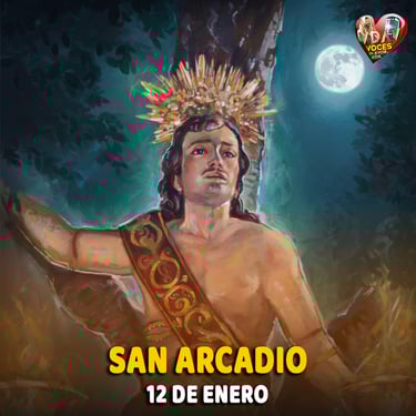 San Arcadio, mártir del corazón intacto y la fe inquebrantable
