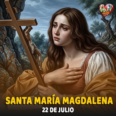 22 de julio. Santa María Magdalena