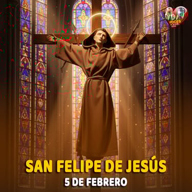 San Felipe de Jesús – “del ruido del mundo al silencio de la cruz”