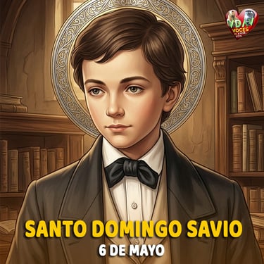 6 de mayo. Santo Domingo Savio. Estudiante (+ 1857)