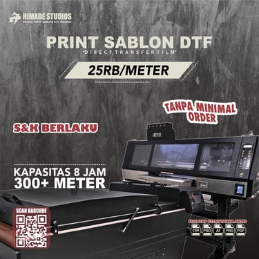 Himade Studios - Print DTF 25rb/meter syarat dan ketentuan berlaku