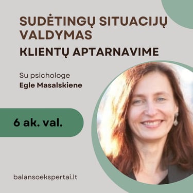 Sudėtingos situacijos klientų aptarnavime 