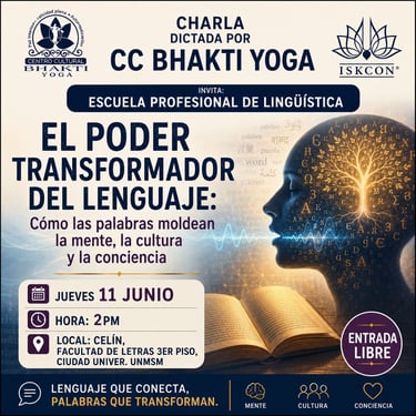 Charla: El Poder Transformador del Lenguaje. UNM de San Marcos. C.C. Bhakti Yoga